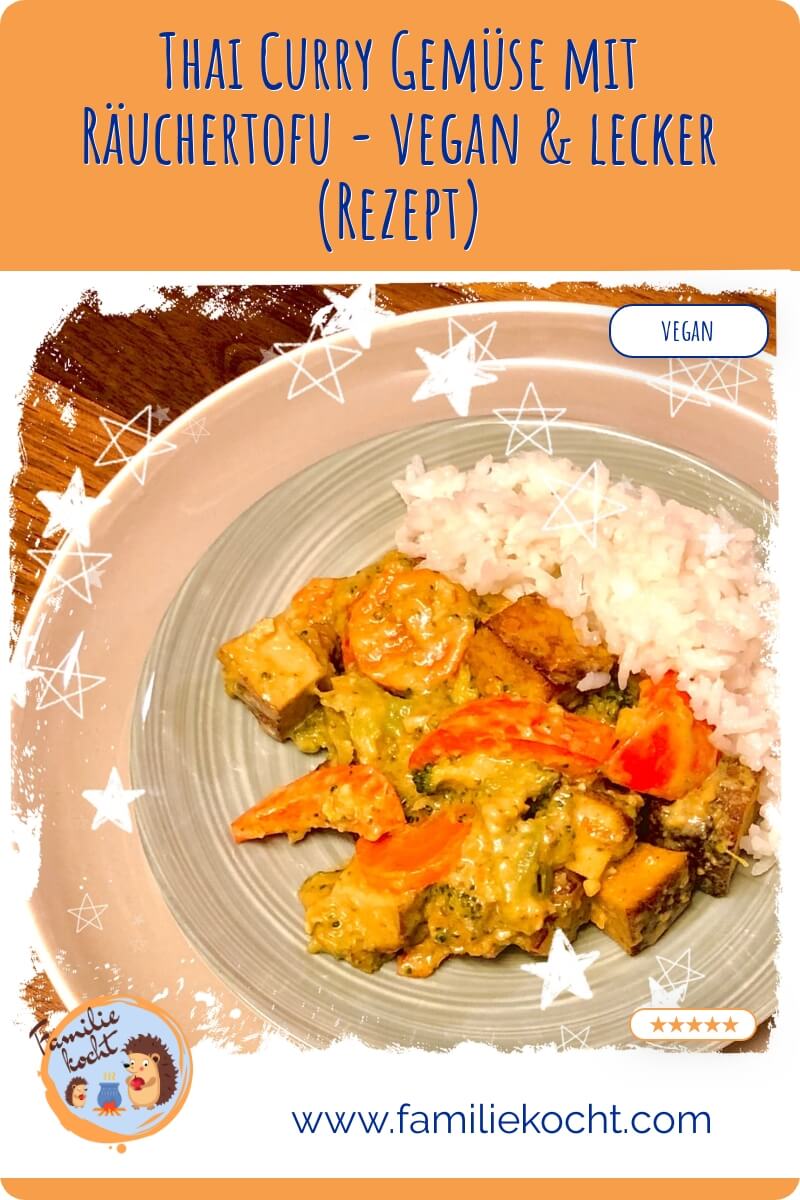 Veganes Thai Räuchertofu Curry mit Gemüse Rezept