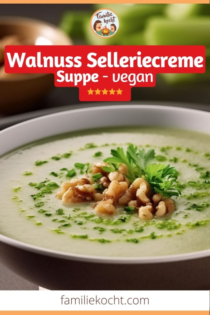 Walnuss-Selleriecremesuppe Pin