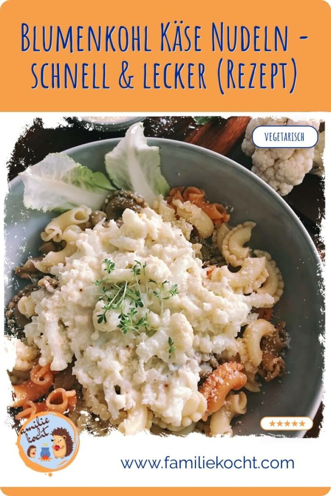 Blumenkohl Käse Nudeln Rezept