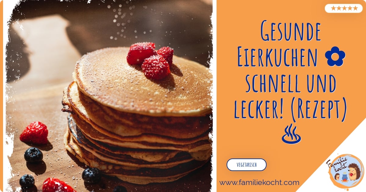Gesunde Eierkuchen schnell und lecker! (Rezept) ♨