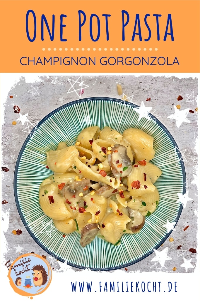 One Pot Pasta Champignon Gorgonzola Pin
