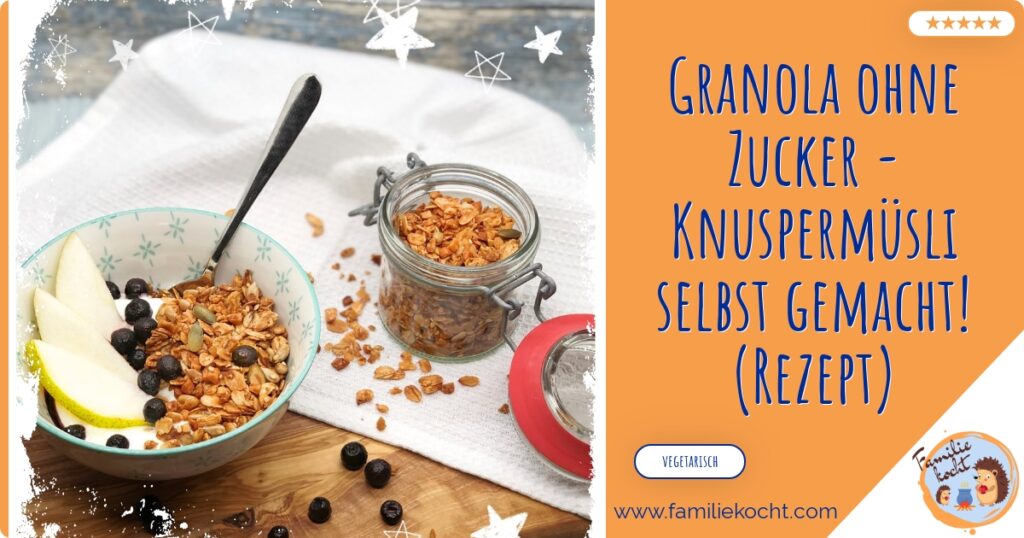 Granola ohne Zucker
