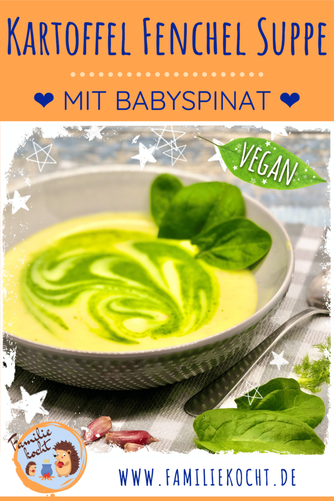 Vegane Kartoffel Fenchel Suppe mit Babyspinat Pin