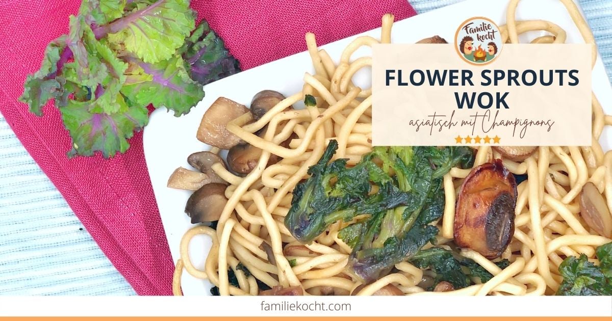 Flower Sprouts Wok ♥ asiatisch mit Champignons in nur 20 Min