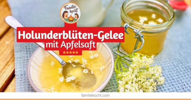 Holunderblütengelee mit Apfelsaft so wird es perfekt!