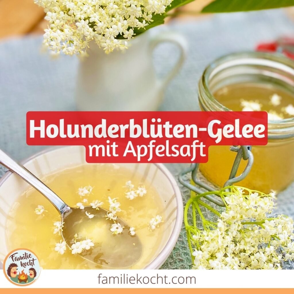 Holunderblütengelee mit Apfelsaft