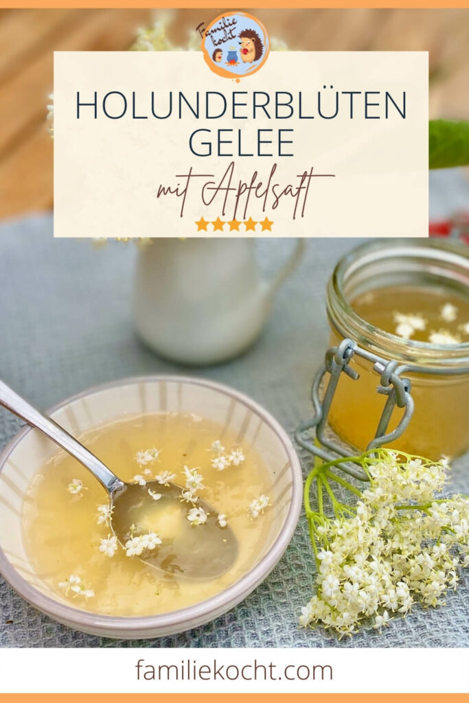 Holunderblütengelee mit Apfelsaft so wird es perfekt!