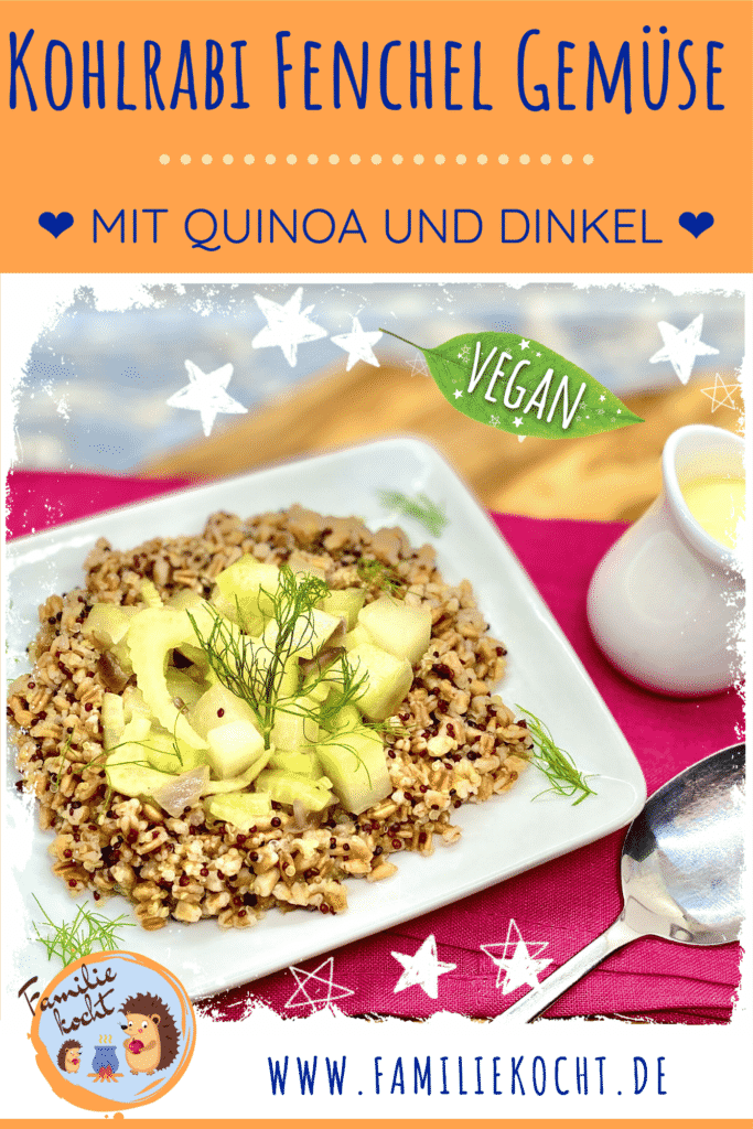 Kohlrabi Fenchel Gemüse mit Quinoa und Dinkel Pin