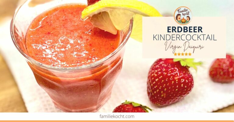 Virgin Erdbeer Daiquiri ♥ Der #1 Erdbeer Kindercocktail