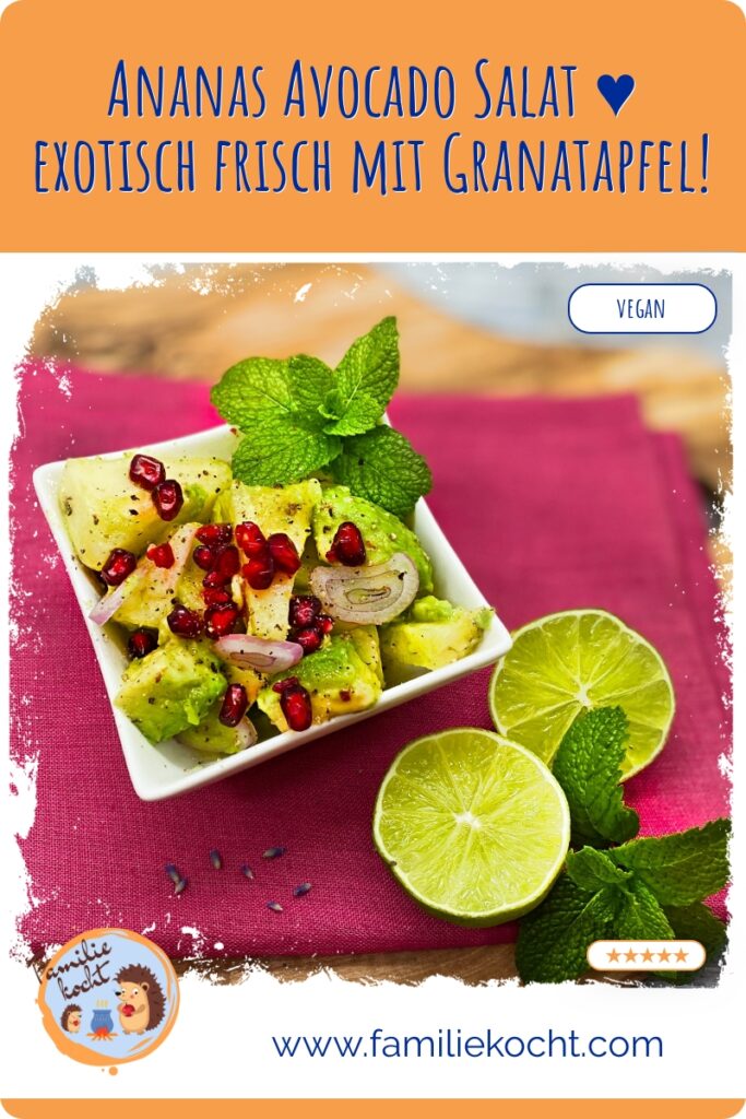 Ananas Avocado Salat ♥ exotisch frisch mit Granatapfel!