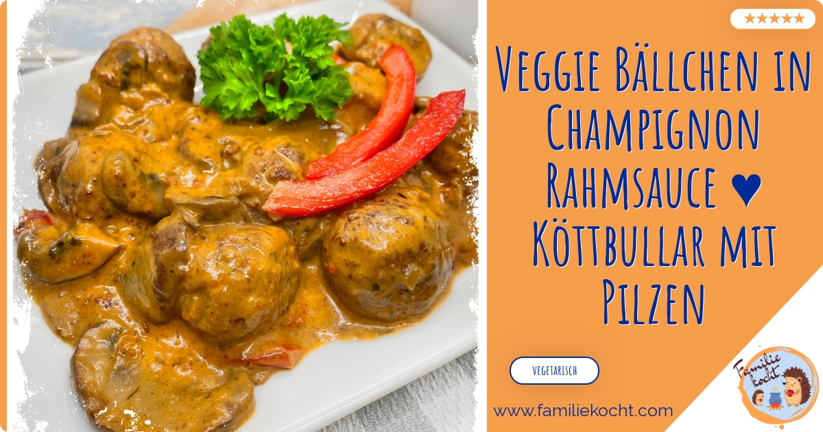 Veggie Balls In Mushroom Cream Sauce Kottbullar With Mushrooms 