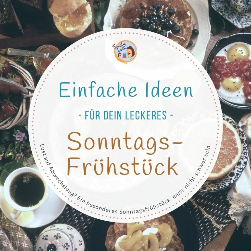 Ideen für dein leckeres Sonntagsfrühstück