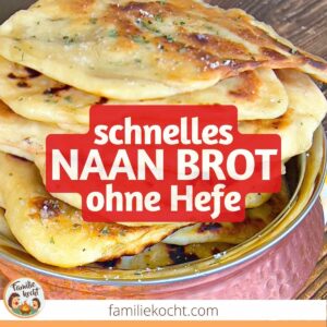 Schnelles Naan Brot ohne Hefe