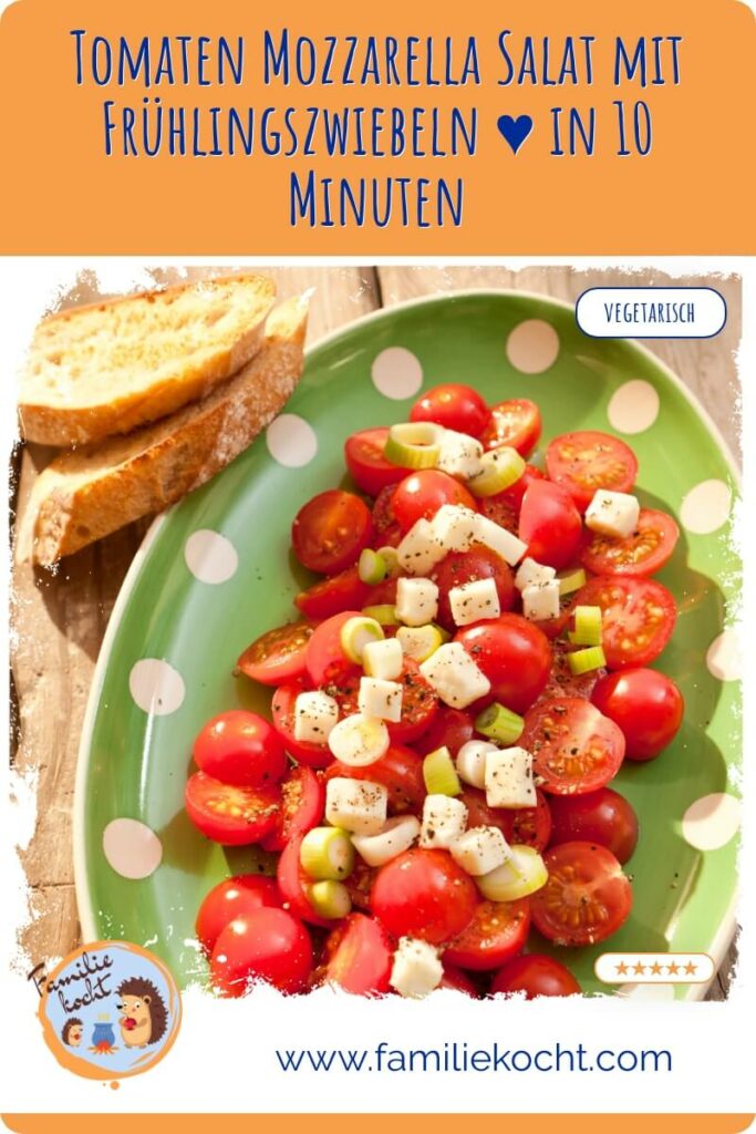 Tomaten Mozzarella Salat mit Frühlingszwiebeln