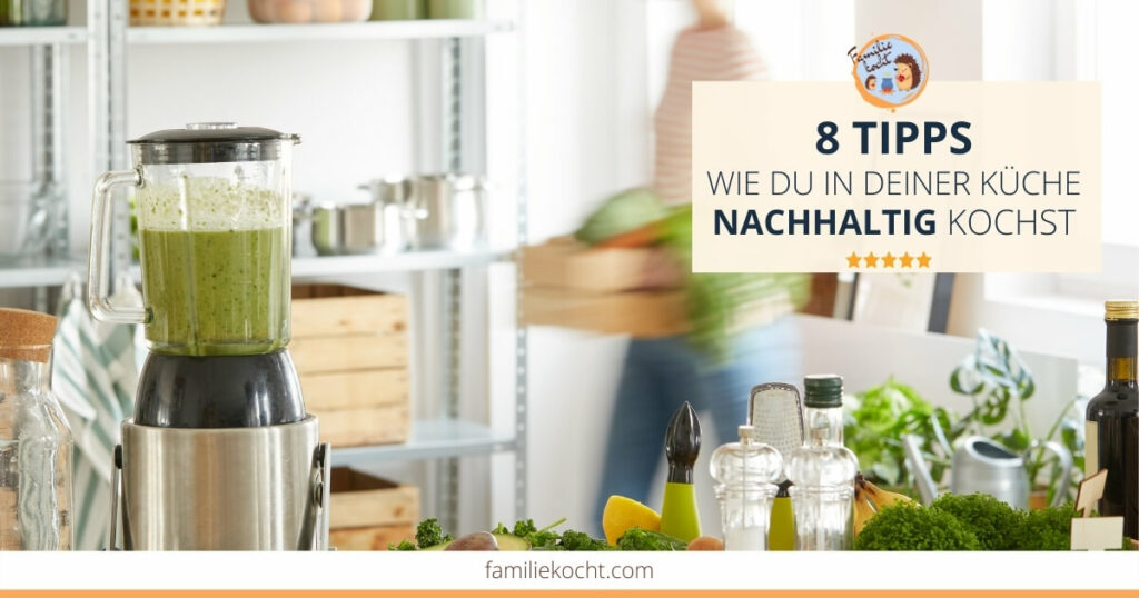 Nachhaltig kochen