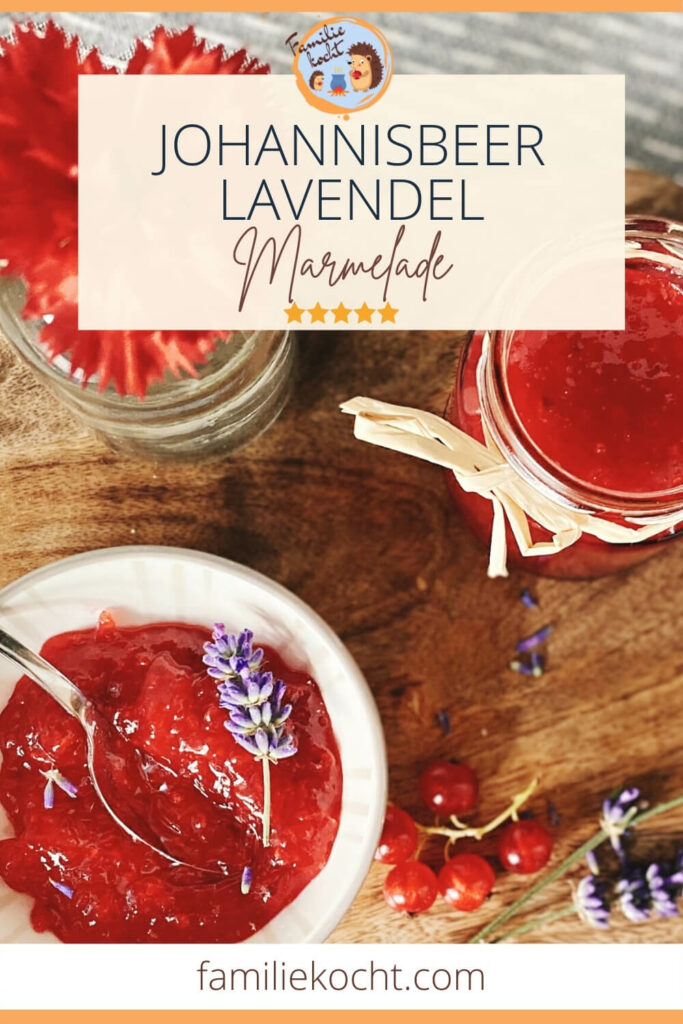 Johannisbeer Lavendel Marmelade