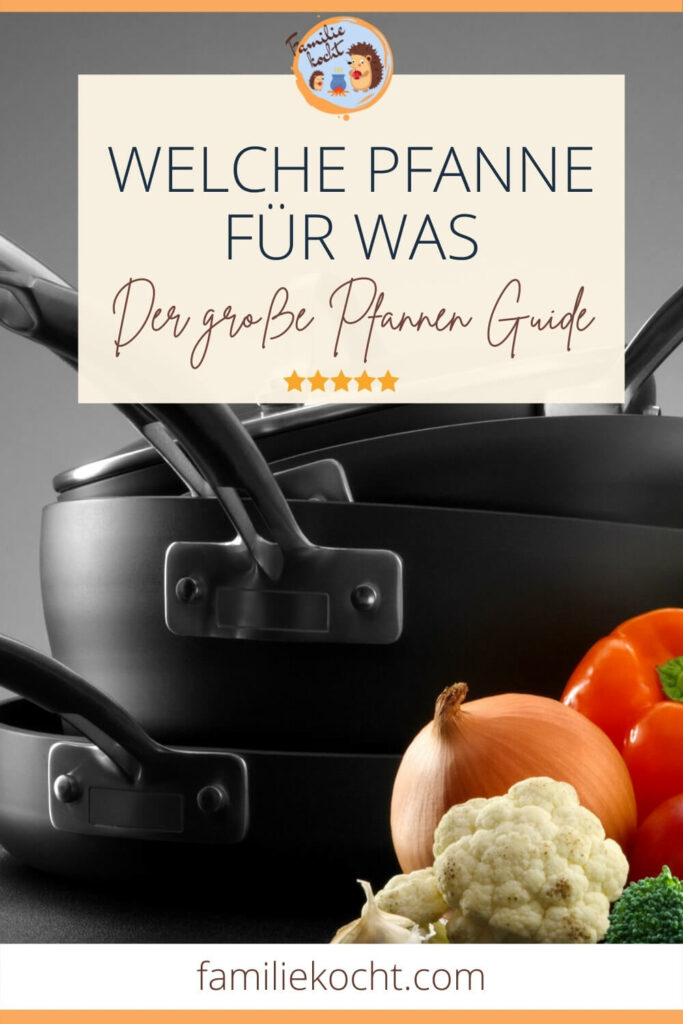 Welche Pfanne für was