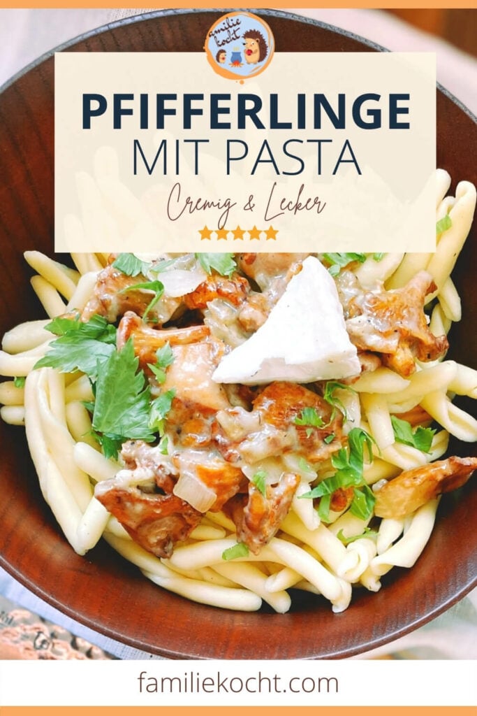 Pfifferlinge mit Pasta