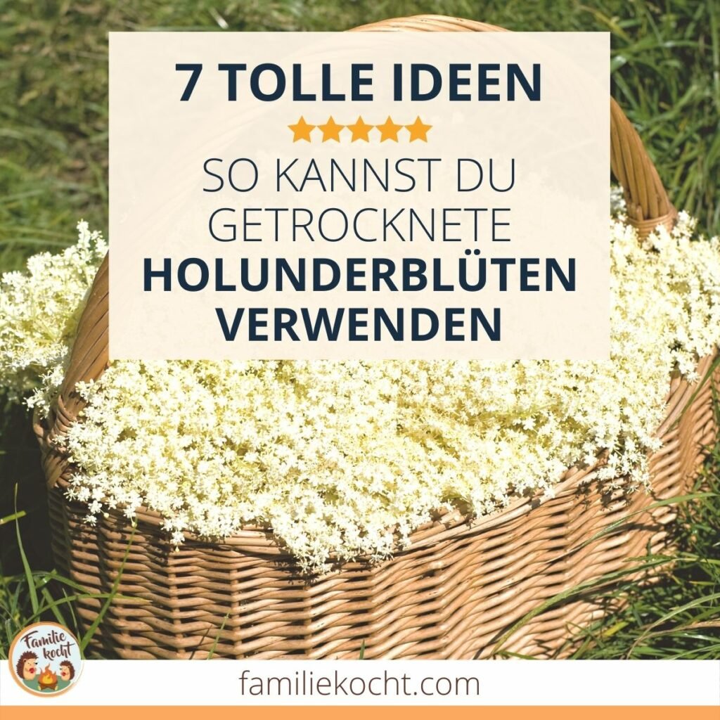 7 Ideen Getrocknete Holunderblüten verwenden