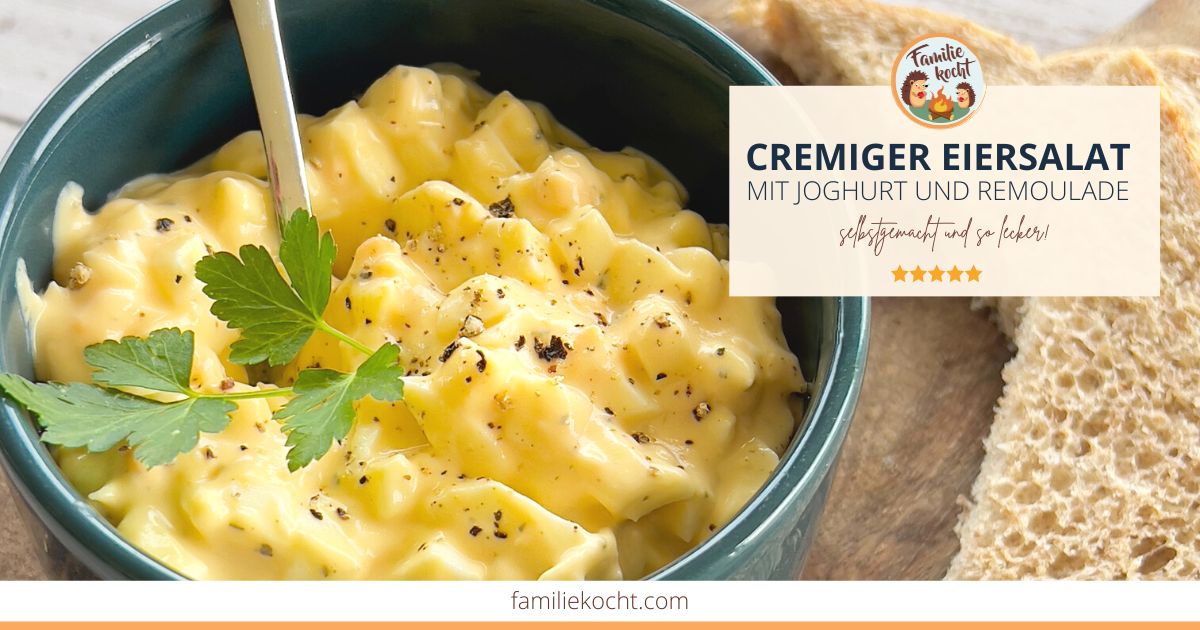 Cremiger Eiersalat mit Joghurt &amp; Remoulade | Familie kocht