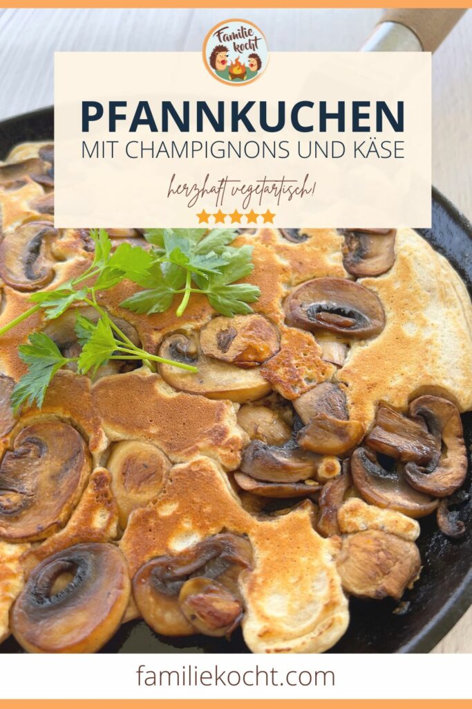 Pfannkuchen Mit Champignons - Rezepte Suchen