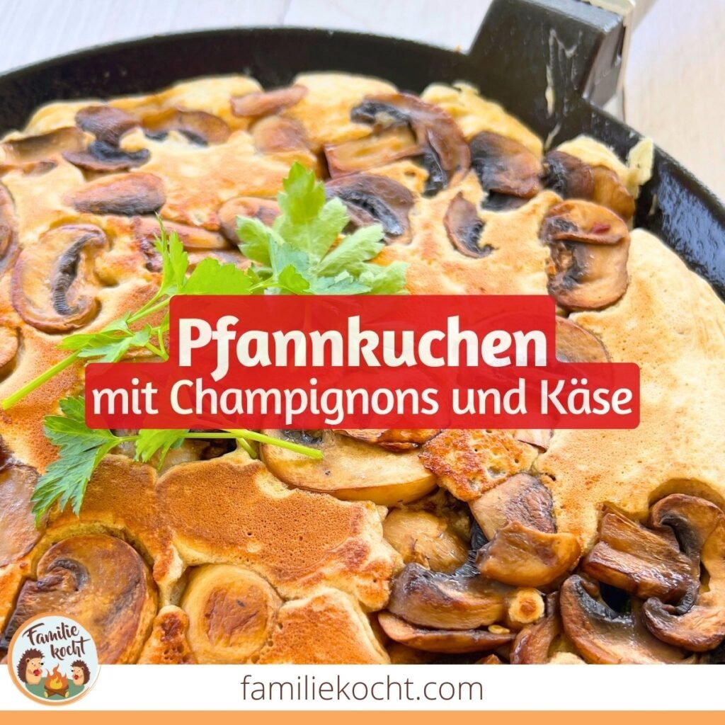 Pfannkuchen mit Champignons und Käse