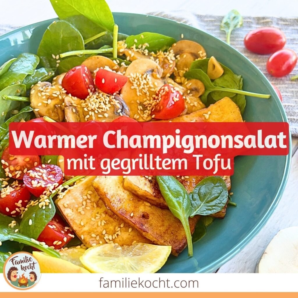 Warmer Champignonsalat mit gegrilltem Tofu