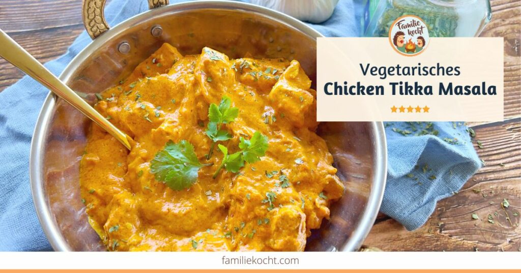 Chicken Tikka Masala vegetarisch OG