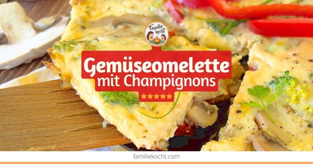 Gemueseomelette mit Champignons OG