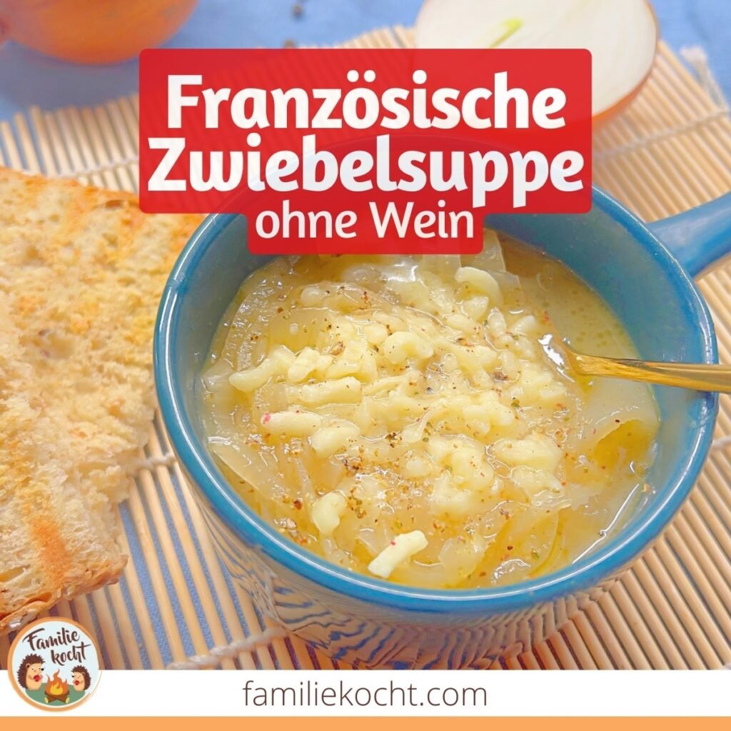 Französische Zwiebelsuppe ohne Wein