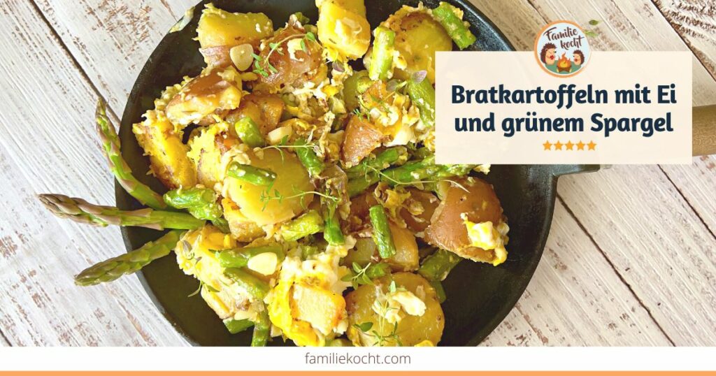 Bratkartoffeln mit Ei und grünem Spargel OG