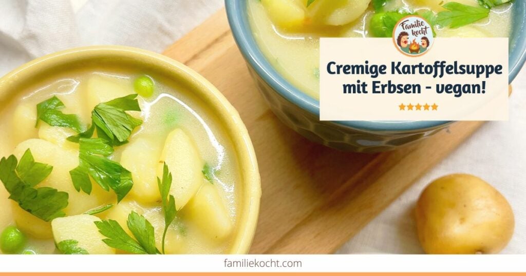 Cremige Kartoffelsuppe mit Erbsen OG