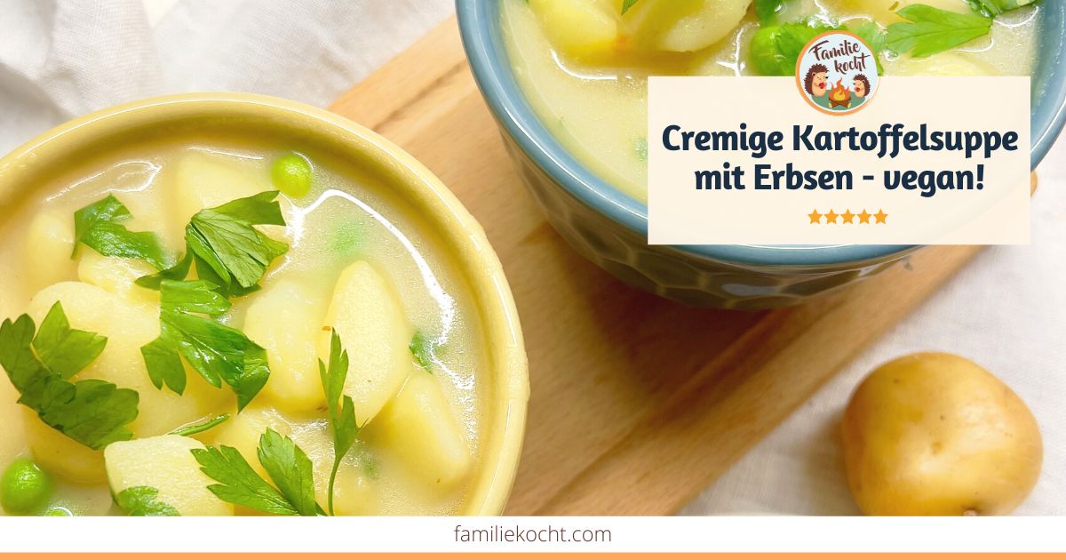 Cremige Kartoffelsuppe mit Erbsen - veganes Rezept
