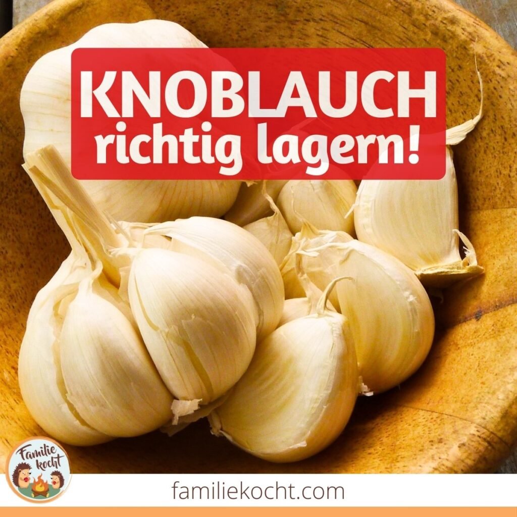 Knoblauch richtig lagern