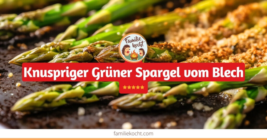 Grüner Spargel vom Blech OG