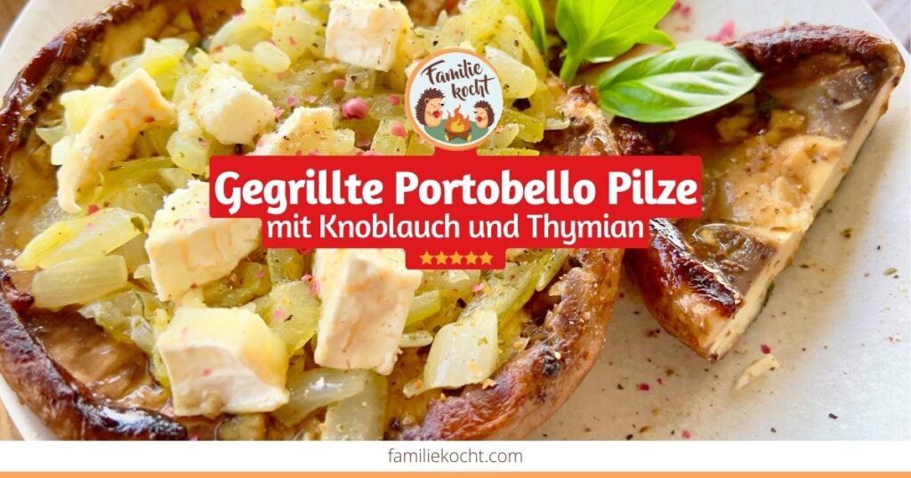 Gegrille Portobellopilze OG