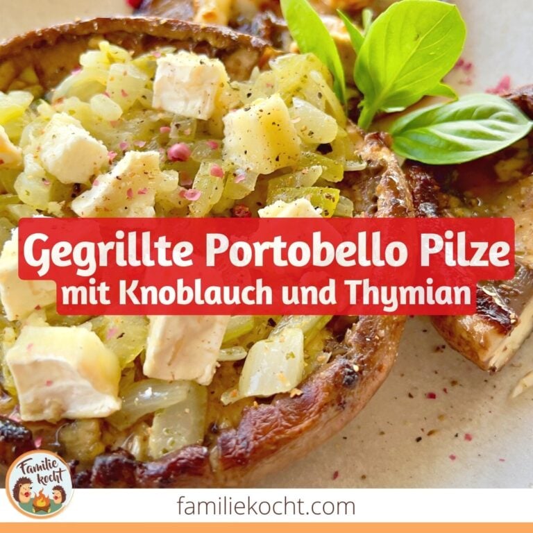 Gegrillte Portobello-Pilze mit Knoblauch und Thymian • Familie kocht